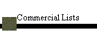 Commercial Lists